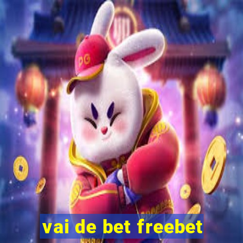 vai de bet freebet